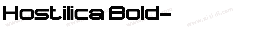 Hostilica Bold字体转换 Hostilica Bold字体转换